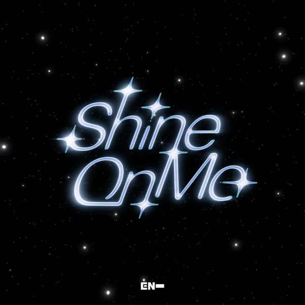 Песня: ENHYPEN - Shine On Me. Формат: Mp3 320 kbps. Размер: 8.5 Mb. Длительность: 3:40. Дата выхода: 30 июля 2025!
