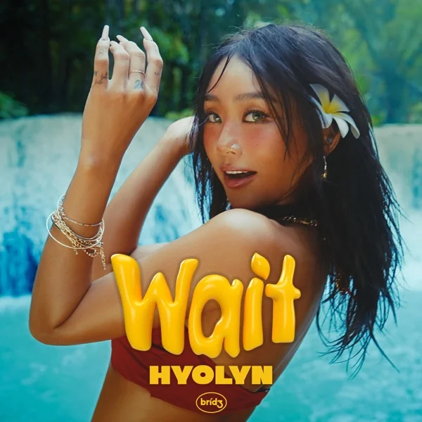 Песня: HYOLYN - Wait. Формат: Mp3 320 kbps. Размер: 6.51 Mb. Длительность: 2:50. Дата выхода: 15 августа 2024!