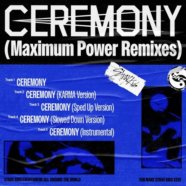Песня: Stray Kids - CEREMONY (Maximum Power Remixes). Формат: Mp3 320 kbps. Размер: 6.88 Mb. Длительность: 2:51. Дата выхода: 26 августа 2025!