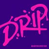 BABYMONSTER - DRIP